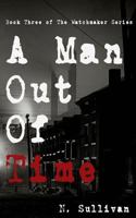 A Man Out of Time 0615971172 Book Cover