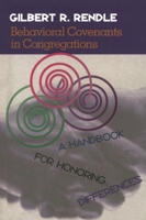 Behavioral Convenants in Congregations: A Handbook for Honoring Differences 1566992095 Book Cover