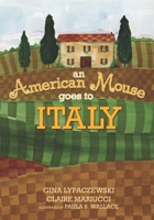 An American Mouse goes to Italy 1732491143 Book Cover