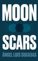 Moon Scars 8494591347 Book Cover