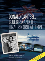 Donald Campbell, Bluebird and the Final Record Attempt 0752482580 Book Cover