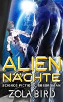 Alien - Nächte: Science Fiction Liebesroman 1533584958 Book Cover