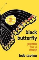 Black Butterfly: Poems for a Muse 1598588206 Book Cover