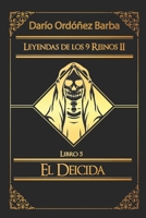 Leyendas de los 9 Reinos II Libro 5: El Deicida B0B36VM8FN Book Cover