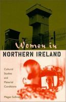 Women in Northern Ireland: Cultural Studies and Material Conditions 0813016983 Book Cover