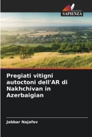 Pregiati vitigni autoctoni dell'AR di Nakhchivan in Azerbaigian (Italian Edition) 6209071112 Book Cover