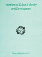 Interface of Cultural Identity and Development (Culture & Development Series) 8124600546 Book Cover