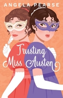 Trusting Miss Austen: A Heartwarming Historical Rom-Com 1914531779 Book Cover