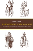 Barbarians and Romans, A.D. 418-584 0691102317 Book Cover