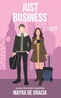 Just Business: Solo Negocios B0GW5N4MSS Book Cover