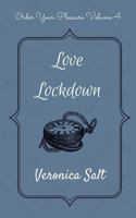 Love Lockdown (Order Your Pleasure Book 4) 1502898683 Book Cover