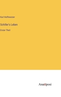 Schiller's Leben: Erster Theil (German Edition) 3382041103 Book Cover