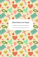 Christian Art Inspirational, Motivational and Spiritual Theme Wide Ruled Line Paper 167606494X Book Cover