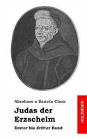 Judas der Erzschelm: Erster bis dritter Band 1484097807 Book Cover