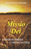 Missio Dei: A missão da Trindade e a missão da igreja (Portuguese Edition) 1693577887 Book Cover