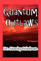 Quantum Outlaws 1935630091 Book Cover
