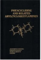 Phencyclidine and Related Arylcyclohexylamines: Present and Future Applications 0916182045 Book Cover