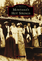 Montana's Hot Springs 1467127698 Book Cover