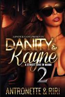 Danity & Kayne 2: A Street Love In Miami 1537282689 Book Cover