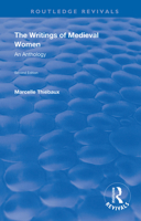 The Writings of Medieval Women, 2nd Edition: An Anthology (Garland Library of Medieval Literature, Vol 100. Series B) 0815313926 Book Cover