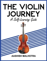 The Violin Journey: A Self Learning Guide B0DVGWYY5F Book Cover