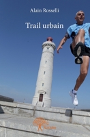 Trail urbain (French Edition) 2332795901 Book Cover