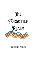 The Forgotten Realm 9916901074 Book Cover