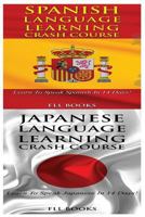 Spanish Language Learning Crash Course + Japanese Language Learning Crash Course 154506475X Book Cover