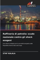 Raffineria di petrolio: scudo nazionale contro gli shock esogeni (Italian Edition) 6630454286 Book Cover