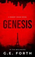 Genesis : A Robert Chase Novel 1733546111 Book Cover