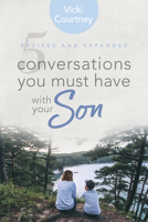 5 Conversations You Must Have with Your Son 1462796303 Book Cover