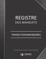 Registre des Mandats: Conforme à l'article 72 du Décret n° 72-678 | Registre des mandats immobilier - Transactions | 103 pages | format large 21,59cm ... imitation cuir noir (French Edition) 1710721561 Book Cover