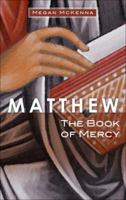 Matthew: The Book of Mercy 1565482794 Book Cover