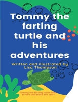 Tommy the farting turtle and his adventures 0646843168 Book Cover