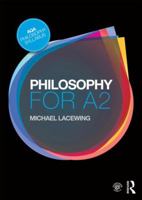 Philosophy for A2: Ethics and Philosophy of Mind 1138837873 Book Cover