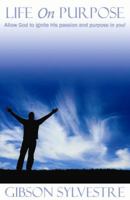 Life On Purpose 0615211666 Book Cover