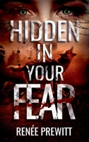 Hidden In Your Fear 1087929393 Book Cover