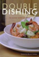 Double Dishing: Women Entertain 1552853535 Book Cover