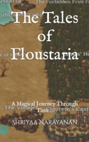 The Tales of Floustaria: A Magical Journey Through Time B09GJS7RJW Book Cover