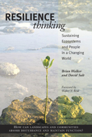 Resilience Thinking: Sustaining Ecosystems and People in a Changing World 1597260932 Book Cover