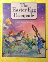 The Easter Egg Escapade 1883084008 Book Cover