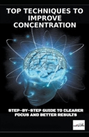 Top Techniques to Improve Concentration B0C13764HR Book Cover