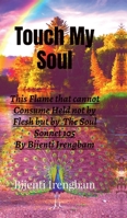 Touch My Soul: Sonnet 105 B0GGC6MDSM Book Cover