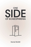 One Side of Schizophrenia 1685264883 Book Cover