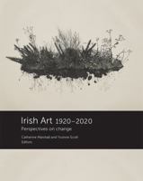 Irish Art 1920-2020 1911479822 Book Cover