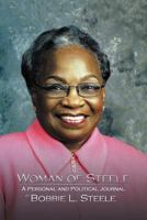 Woman of Steele: A Personal and Political Journal 1438953321 Book Cover