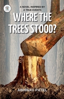 Where the trees Stood? 9395083727 Book Cover