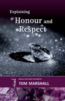 Explaining Honour and Respect 1852408529 Book Cover