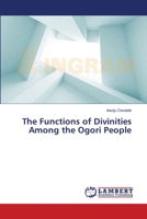 The Functions of Divinities Among the Ogori People 3659373672 Book Cover
