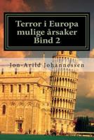 Terror i Europa mulige �rsaker Bind 2: Europa brenner 1535396180 Book Cover